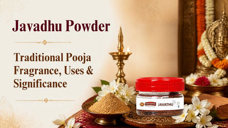 Javadhu Powder: Traditional Pooja Fragrance, Uses & Significance